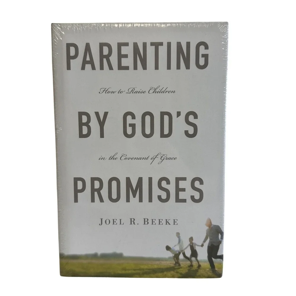 Parenting by God's Promises Joel R. Beeke Christian Hardcover Book